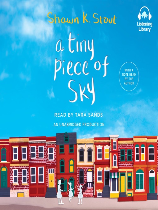 Title details for A Tiny Piece of Sky by Shawn K. Stout - Available